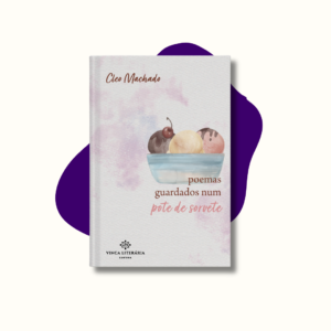Poemas guardados num pote de sorvete