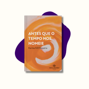 Antes que o tempo nos nomeie