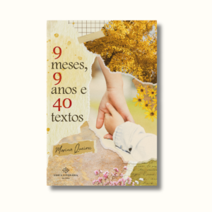 9 meses, 9 anos e 40 textos