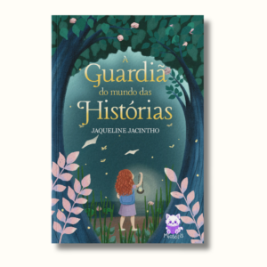 A Guardiã do Mundo das Histórias