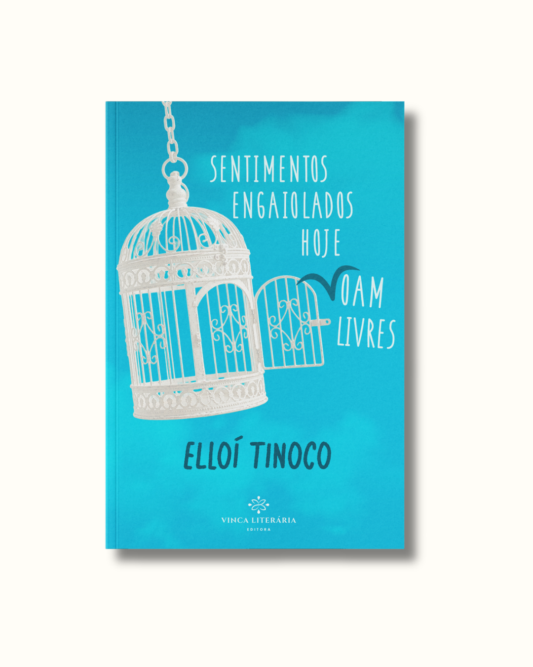 Sentimentos Engaiolados Hoje Voam Livres