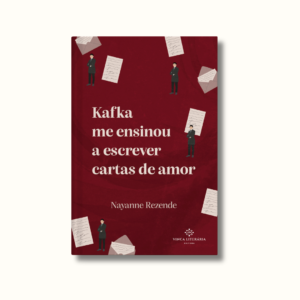 Kafka me ensinou a escrever cartas de amor
